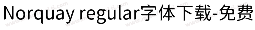 Norquay regular字体下载字体转换